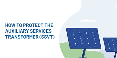 How to protect the auxiliary services transformer (SSVT) in a photovoltaic system