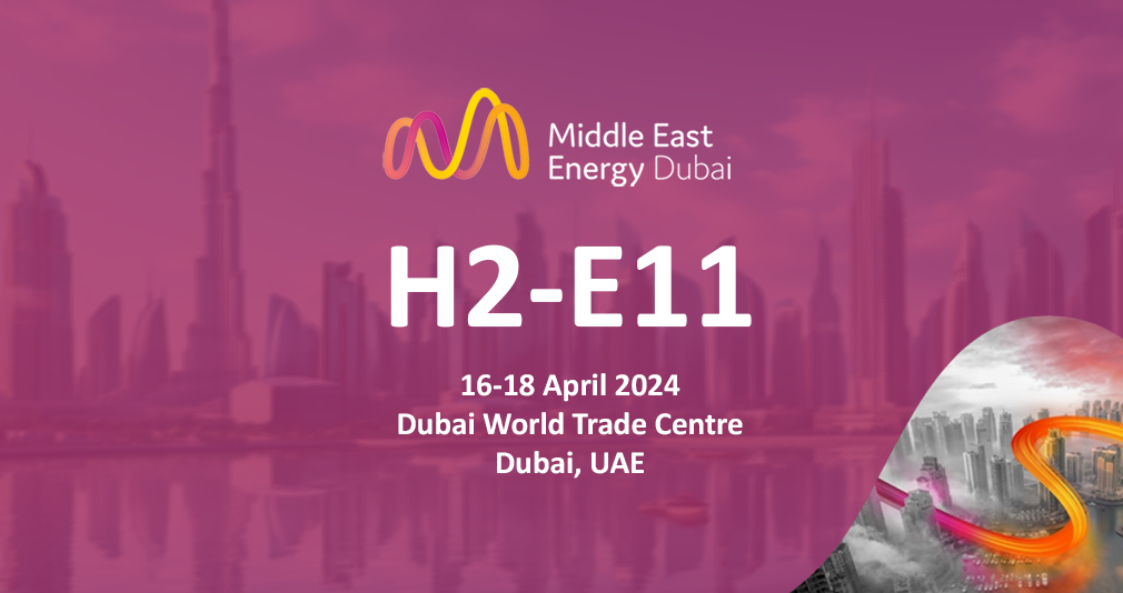 We are exhibiting at the Middle East Energy 2024 exhibition